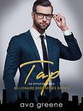 Tap (Billionaire Boss #3) by Ava Greene