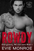 Rowdy   Kindle Edition (Holy Sinners MC - California #5) by Evie Monroe