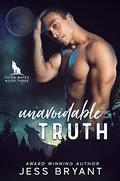 Unavoidable Truth (Fated Mates #3) by Jess Bryant