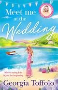 Meet me at the Wedding (Meet me in #4) by Georgia Toffolo