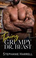 Taming Grumpy Dr. Beast (Curvy Ever After #3) by Stephanie Harrell