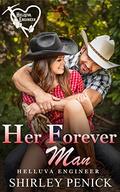 Her Forever Man (Helluva Engineer #3) by Shirley Penick