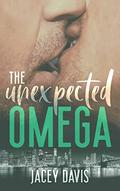 The Unexpected Omega by Jacey Davis