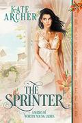 The Sprinter (A Series of Worthy Young Ladies #2) by Kate Archer