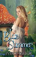 Blue Summer by Everly Taylor