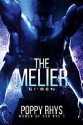 The Melier: Gi'Ren (Women of Dor Nye #7) by Poppy Rhys