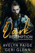 Dark Redemption (Black Hoods MC #6) by Geri Glenn