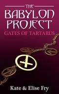 Gates of Tartarus (The Babylon Project #2) by Kate Fry
