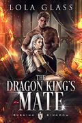 The Dragon King's Mate by Lola Glass