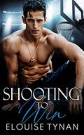 Shooting To Win (Pierson U #2) by Elouise Tynan