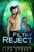 Filthy Reject (Junkyard Shifters #8) by Liza Street