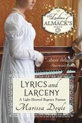 Lyrics and Larceny: A Light-Hearted Regency Fantasy: The Ladies of Almack's Book 3 (The Ladies of Almack's #3) by Marissa Doyle