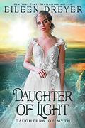 Daughter of Light (Daughters of Myth #2) by Kathleen Korbel