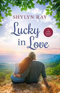 Lucky in Love (Cook County #3) by Shylyn Ray