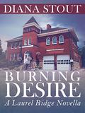 Burning Desire: a Laurel Ridge novella (Laurel Ridge Novellas #2) by Diana Stout