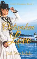 Outspoken Love, #1 by Jeri Stockdale