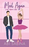 Meet Again (Meet Cute #1) by Abi Sabina
