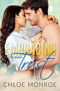 Embracing Trust (Castle Beach #1) by Chloe Monroe