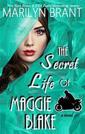 The Secret Life of Maggie Blake by Marilyn Brant