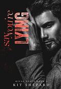 Say You're Lying (Rival Space #2) by Kit Shepard