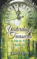 Yesterday's Treasures (A Slip in Time #10) by Jane O'Brien