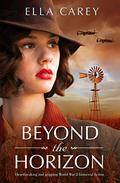 Beyond the Horizon by Ella Carey