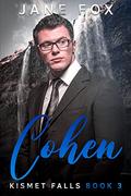 Cohen (Kismet Falls #3) by Jane Fox