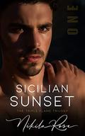 Sicilian Sunset (The Triple Flame Trilogy #1) by Nikila Rose