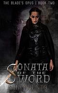 Sonata of the Sword (The Blade's Opus #2) by Niki Trento