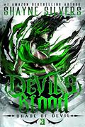 Devil’s Blood (Shade of Devil #3) by Shayne Silvers