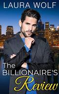 The Billionaire's Review (The Crypto-Billionaire Brotherhood #3) by Laura Wolf