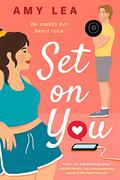 Set on You (The Influencer #1) by Amy Lea