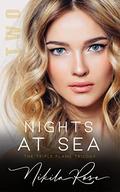 Nights At Sea (The Triple Flame Trilogy #2) by Nikila Rose