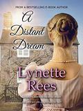 A Distant Dream (The Wakeford Chronicles #2) by Lynette Rees