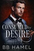 Consumed by Desire by BB Hamel