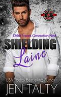 Shielding Laine (Delta Force - Generation Next #3) by Operation Alpha