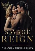 Savage Reign by Amanda Richardson