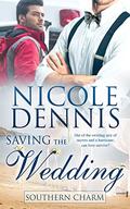 Saving the Wedding (Southern Charm #7) by Nicole Dennis