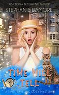 Time Will Tell (Witch in Time: Vee #3) by Stephanie Damore