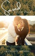 Saved by the Pack (The Coeur d'Alene Pack #1) by Addison Norris