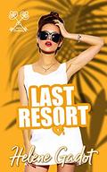 Last Resort: A Single Mom Romance  (The Rental Rendezvous Series) by Helene Gadot