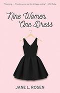 Nine Women, One Dress by Jane L. Rosen