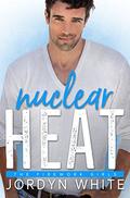 Nuclear Heat (Firework Girls #4) by Jordyn White