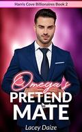 Omega's Pretend Mate by Lacey Daize