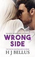 Wrong Side (The Bad Boys of Penwood #1) by H.J. Bellus
