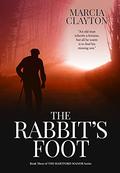 The Rabbit's Foot (Hartford Manor #3) by Marcia Clayton