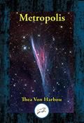 Metropolis by Thea von Harbou