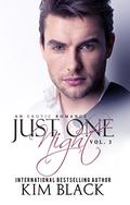 Just One Night, Vol. 3 (Just One Night #3) by Kim Black