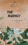The Agency (The Illuminati Files #3) by Erin Mc Luckie Moya