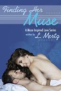 Finding Her Muse (A Muse Inspired Love #3) by L. Mertz